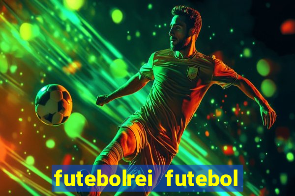 futebolrei futebol ao vivo